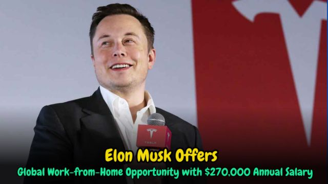 Elon Musk’s Remote Job Openings Get Paid Up to $270,000—Here’s How to Apply