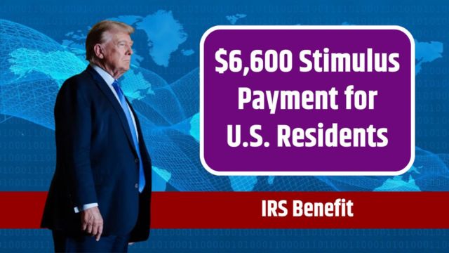 Check As Soon! IRS Announces $6,600 Stimulus Payment Are You Eligible