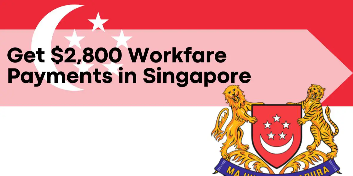 Self-Employed in Singapore Here’s How to Claim Your $2,800 Workfare Payment