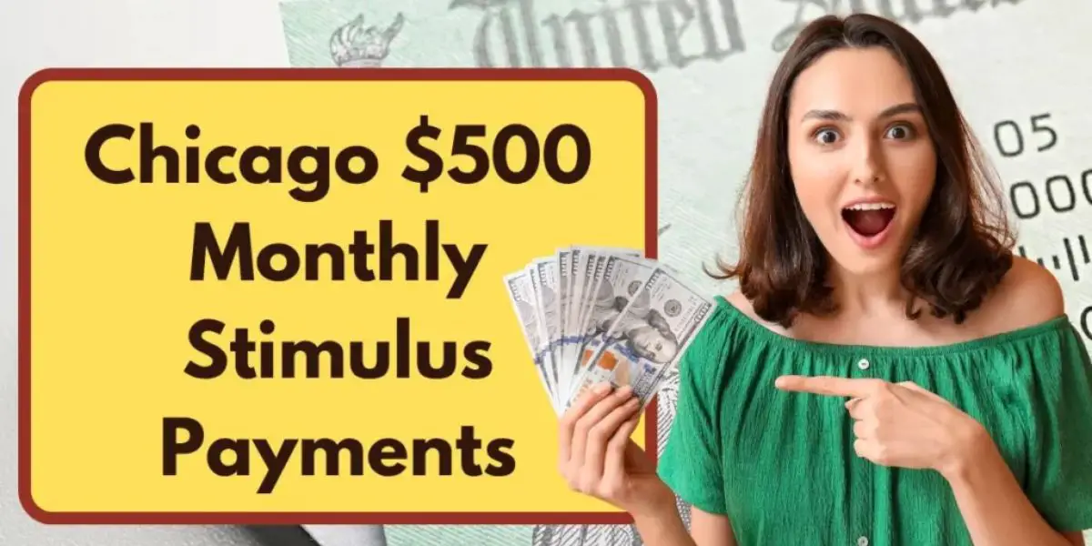 Deal Confirmed! Chicago's $500 Monthly Stimulus Who Will Get It and When Payment Dates and Eligibility Explained