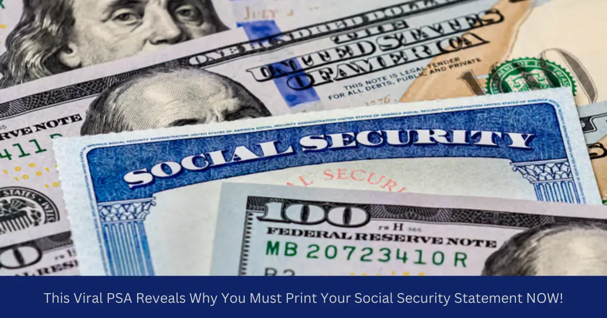 This Viral PSA Reveals Why You Must Print Your Social Security Statement NOW!